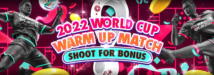 2022 World Cup Warm Up Match Shoot Para sa Bonus na ?777