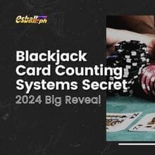 2024 Big Reveal sa Lihim ng Blackjack Card Counting Systems