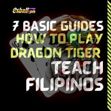 7 Pangunahing Gabay sa Pagtuturo sa mga Pilipino Kung Paano Maglaro ng Dragon Tiger