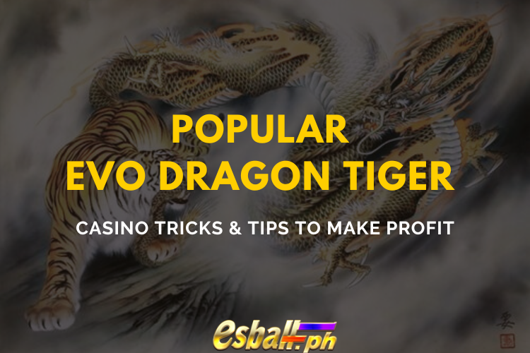 Dragon Tiger Casino Tricks at Tips para Manalo & Kumita