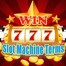 Slot Machine Terms, 9 Jargon Phrases na Dapat Maunawaan ng Bawat Manlalaro