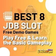 Best na 8 JDB Slot Demo para Maglaro ng Libre at Alamin ang Pangunahing Gameplay