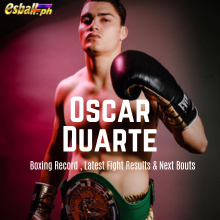 Oscar Duarte Boxing Record, Pinakabagong Resulta ng Laban at Mga Susunod na Labanan